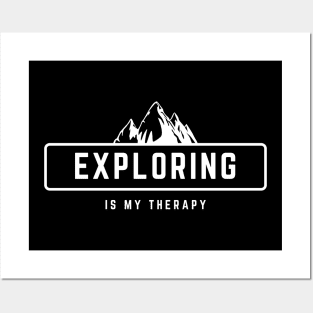 Exploring Is My Therapy white design for outdoor lovers Posters and Art